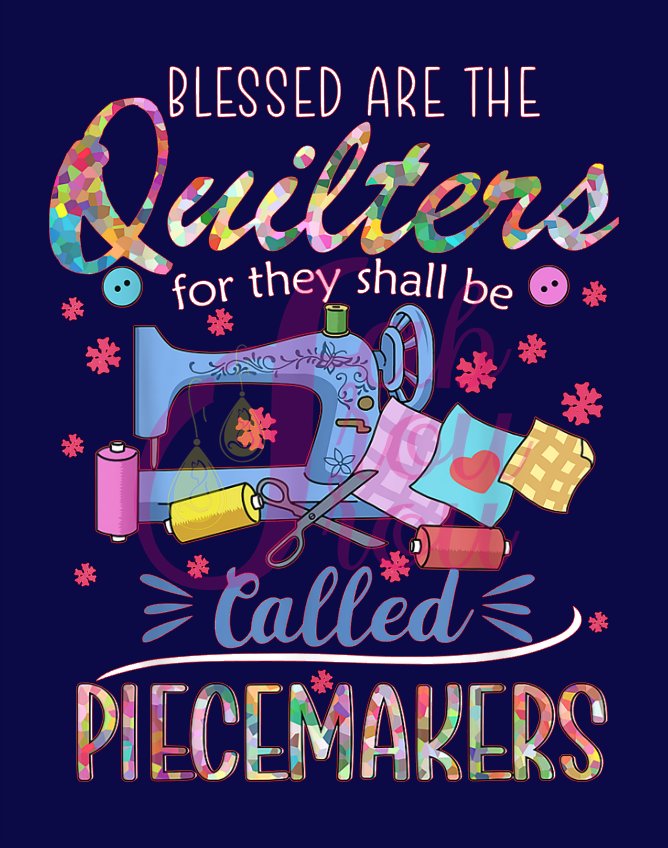 Blessed Are The Quilters