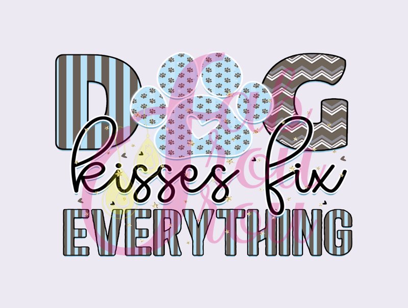 Dog Kisses Fix Everything
