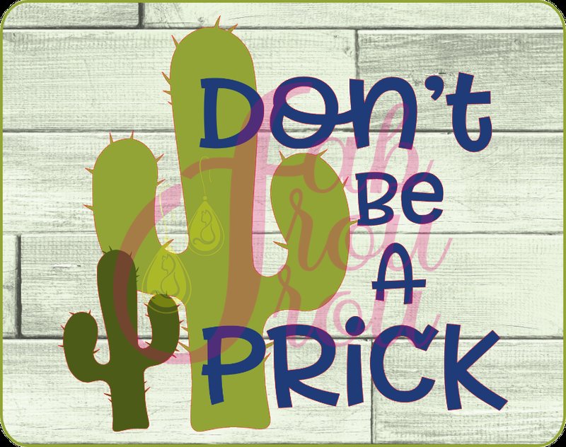 Don't Be a Prick