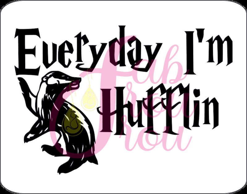 Everyday I'm Hufflin