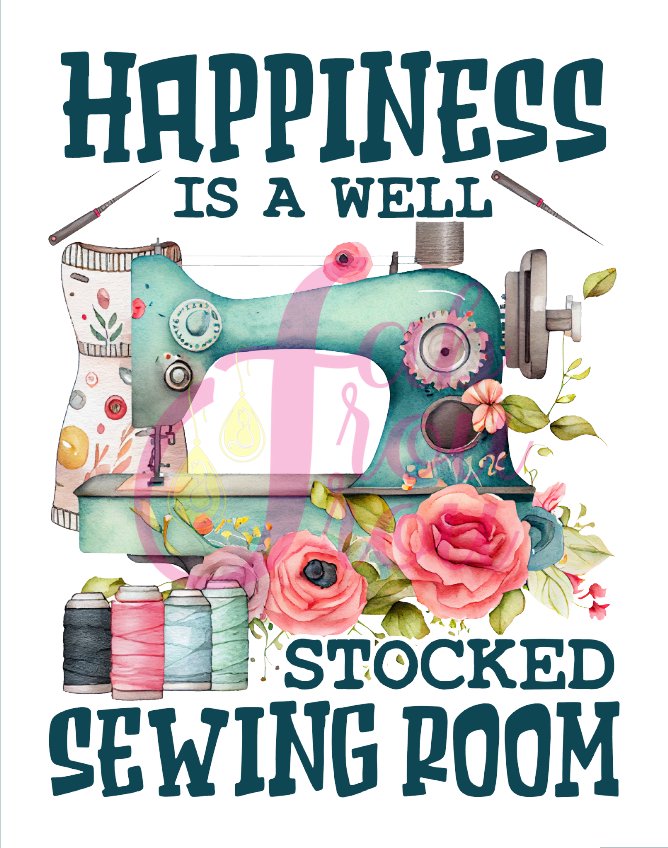 Happiness Is A Well Stocked Sewing Room