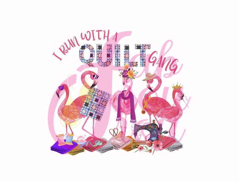 I Run With A Quilt Gang Flamingo