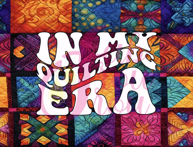 In My Quilting Era