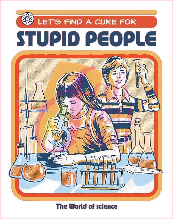Let's Find A Cure For Stupid People Retro