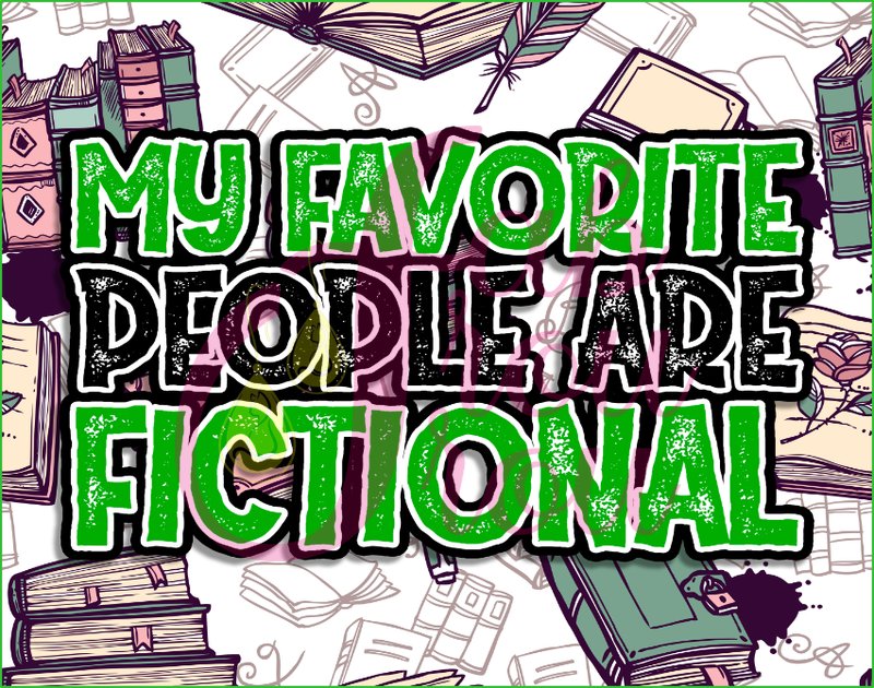 My Favorite People are Fictional