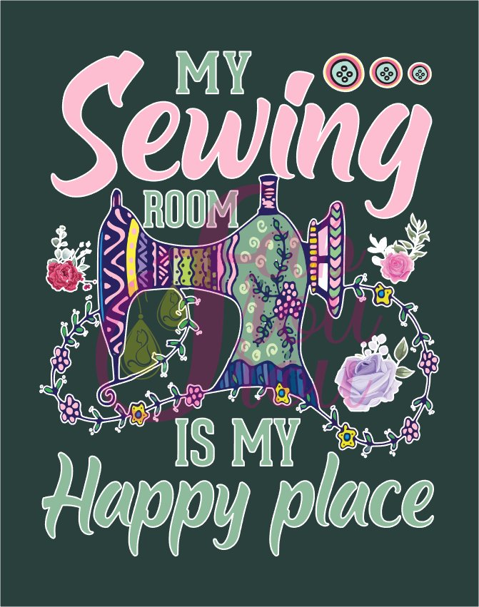 My Sewing Room Is My Happy Place
