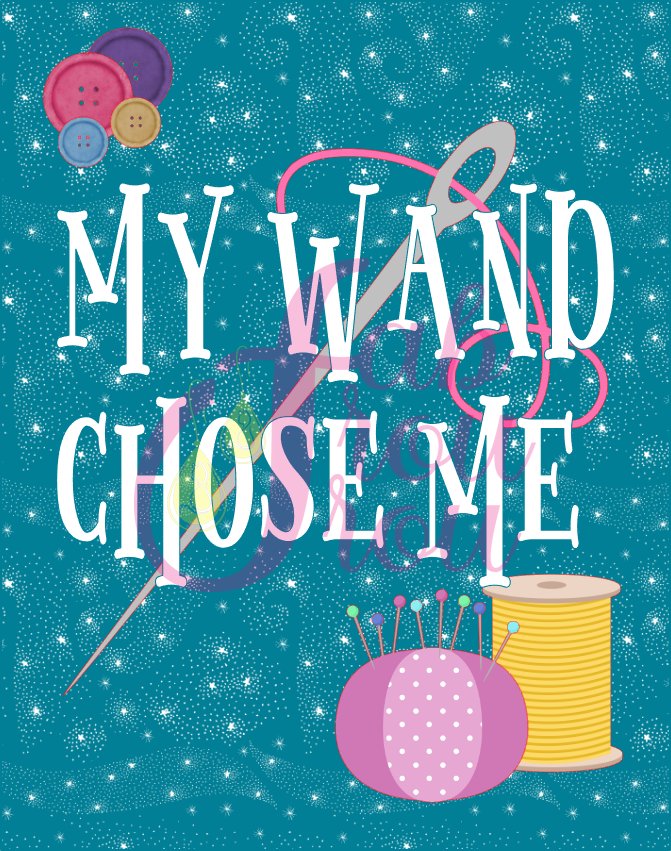 My Wand Chose Me