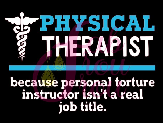 Physical Therapist Torture