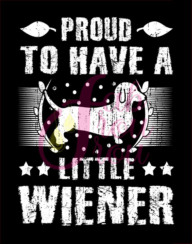 Proud To Have A Weiner Dog