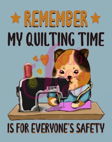 Remember My Quilting Safety