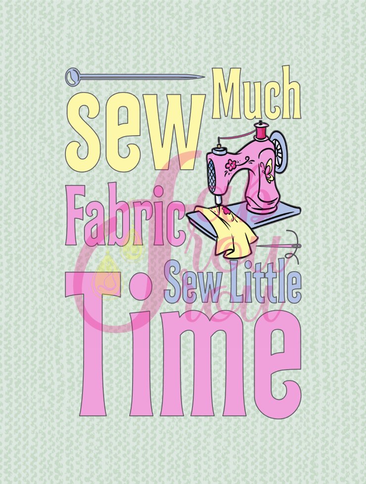 Sew Much Fabric Sew Little Time